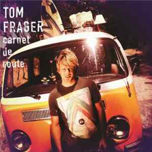 Tom Frager - Carnet de Route FLAC