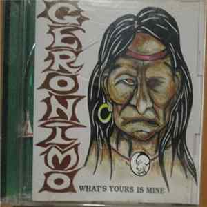 Geronimo - What's Yours Is Mine FLAC