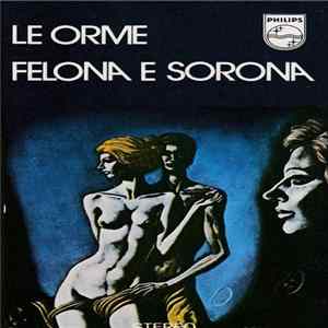 Le Orme - Felona E Sorona FLAC
