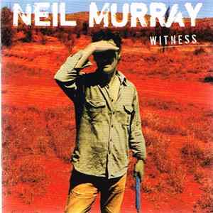 Neil Murray - Witness FLAC