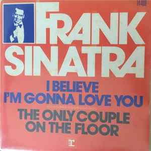 Frank Sinatra - I Believe I'm Gonna Love You FLAC