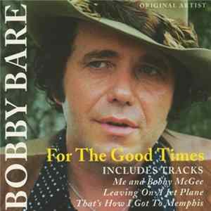 Bobby Bare - For The Good Times FLAC
