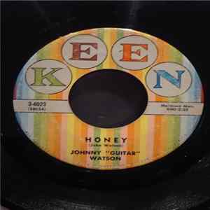 Johnny "Guitar" Watson - Honey / Deana Baby FLAC