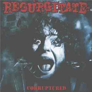 Regurgitate / Noisear - Corruptured / Untitled FLAC