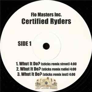 Certified Ryders - Whut It Do? FLAC