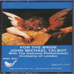 John Michael Talbot - For The Bride FLAC