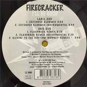 Firecracker - I'll Be Good FLAC