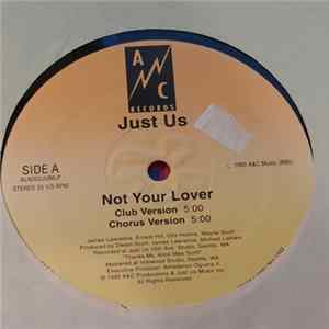 Just Us - Not Your Lover FLAC