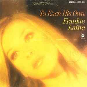 Frankie Laine - To Each His Own FLAC