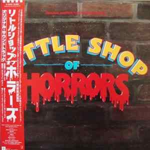 Alan Menken & Howard Ashman - Little Shop Of Horrors - Original Motion Picture Soundtrack FLAC