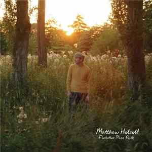 Matthew Halsall - Fletcher Moss Park FLAC