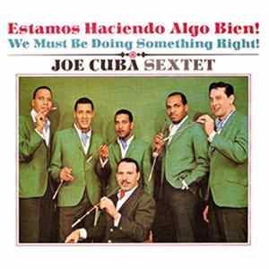 Joe Cuba Sextet - Estamos Haciendo Algo Bien! - We Must Be Doing Something Right FLAC