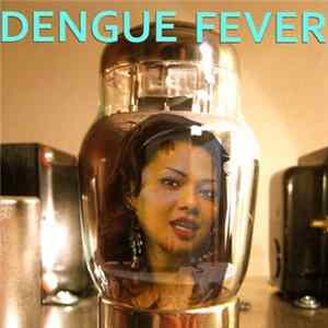 Dengue Fever - Radio Dance Floor - EP FLAC