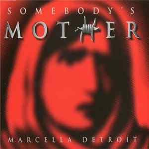 Marcella Detroit - Somebody's Mother FLAC