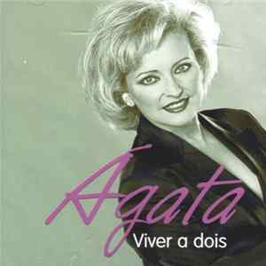 Ágata - Viver A Dois FLAC