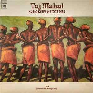 Taj Mahal - Music Keeps Me Together FLAC