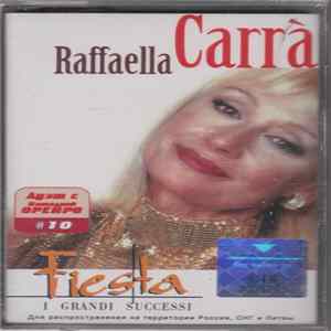 Raffaella Carrà - Fiesta (I Grandi Successi) FLAC