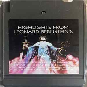Leonard Bernstein - Highlights From Leonard Bernstein's Mass FLAC