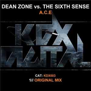 Dean Zone Vs. The Sixth Sense - A.C.E FLAC