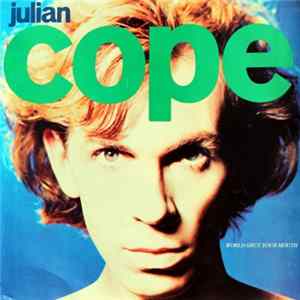 Julian Cope - World Shut Your Mouth FLAC