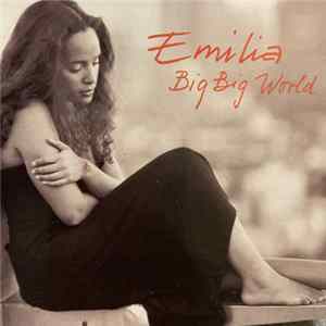 Emilia - Big Big World FLAC