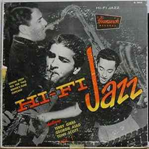 Terry Gibbs / Georgie Auld / Tony Scott - Hi-Fi Jazz FLAC