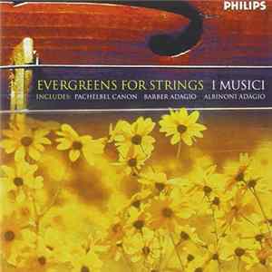 I Musici, Mariana Sîrbu - Evergreens For Strings FLAC