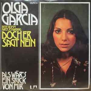 Olga Garcia - Bitte Komm' Nach Schwabing ...Doch Er Sagt Nein / Als Wär's Ein Stück Von Mir FLAC