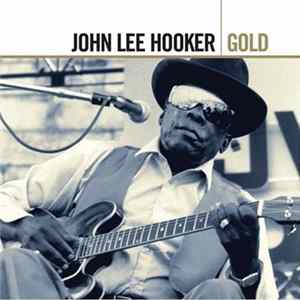 John Lee Hooker - Gold FLAC