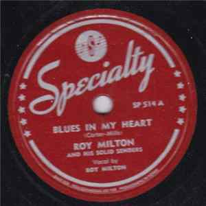 Roy Milton & His Solid Senders - Blues In My Heart / Groovin' With Joe FLAC