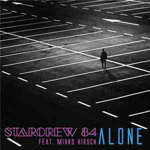 Starcrew 84 Feat. Mirko Hirsch - Alone FLAC