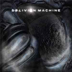 Oblivion Machine - Oblivion Machine FLAC