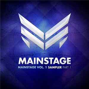 Various - Mainstage Vol. 1 Sampler Part 1 FLAC