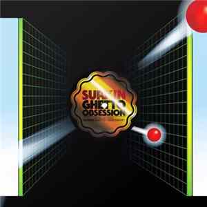 Surkin - Ghetto Obsession FLAC