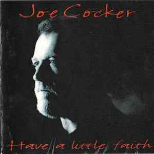 Joe Cocker - Have A Little Faith FLAC