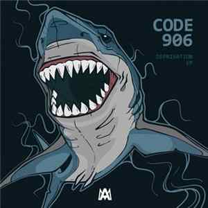 Code 906 - Deprivation EP FLAC