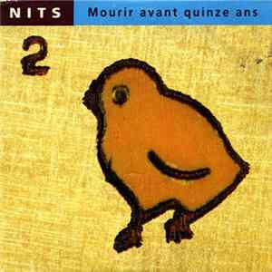 Nits - Mourir Avant Quinze Ans FLAC