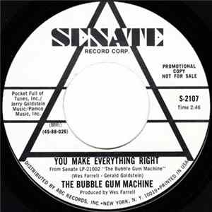 The Bubble Gum Machine - You Make Everything Right FLAC