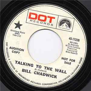 Bill Chadwick - Talking To The Wall / If You Have The Time FLAC