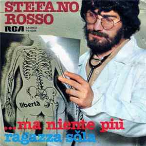 Stefano Rosso - ...Ma Niente Più / Ragazza Sola FLAC