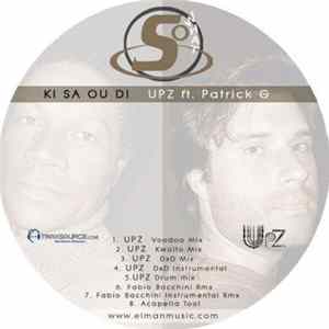 UPZ Feat. Patrick G - Ki Sa Ou Di FLAC