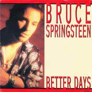 Bruce Springsteen - Better Days FLAC