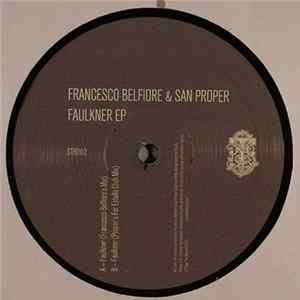 Francesco Belfiore & San Proper - Faulkner EP FLAC