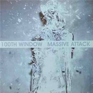 Massive Attack - 100th Window FLAC