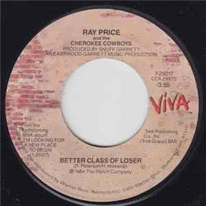 Ray Price And The Cherokee Cowboys - Better Class Of Loser / Everytime I Sing A Love Song FLAC