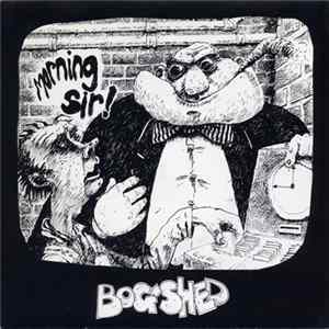 Bog-Shed - Morning Sir! FLAC