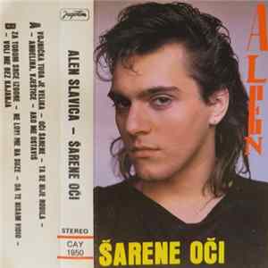 Alen Slavica - Šarene Oči FLAC