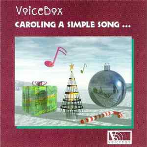 Voicebox - Caroling A Simple Song... FLAC