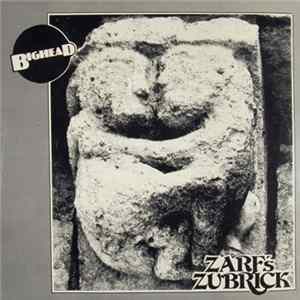 Bighead - Zarf's Zubrick FLAC