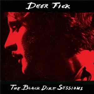 Deer Tick - The Black Dirt Sessions FLAC